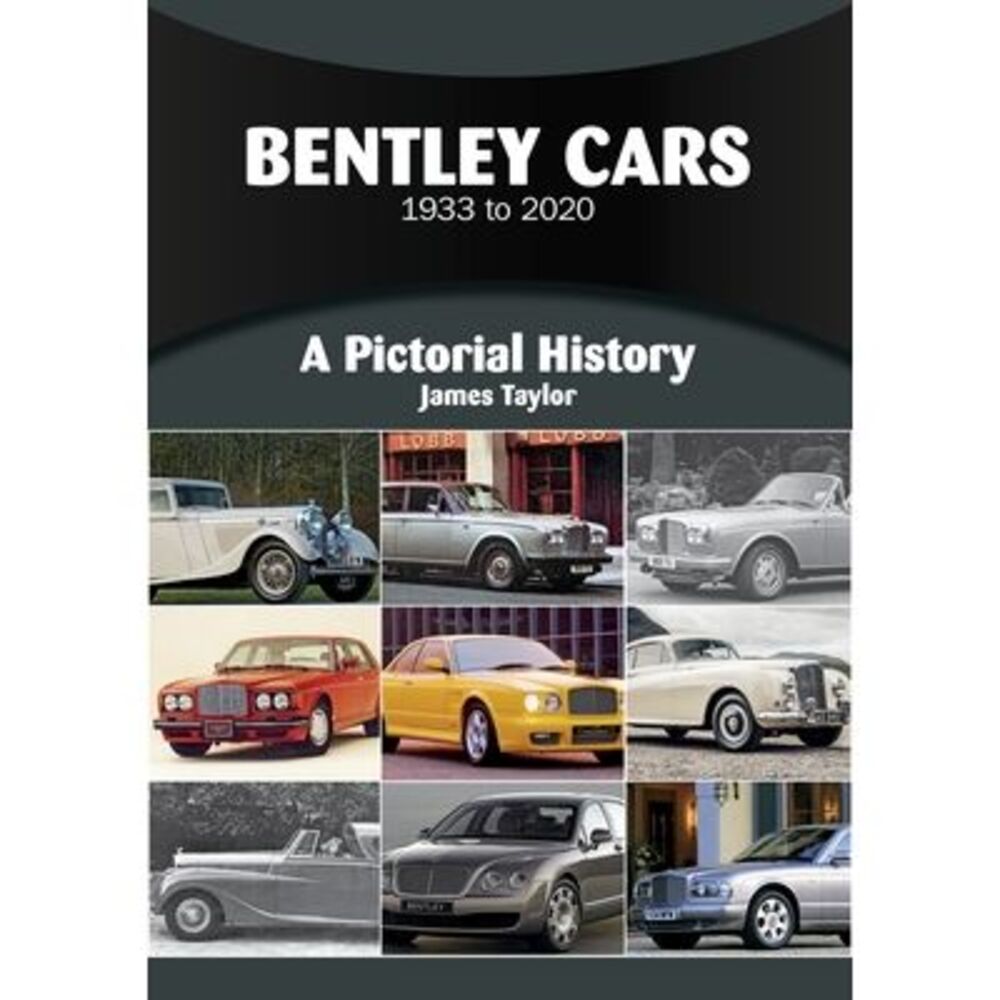 Bentley Cars 1933 to 2020 -- James Taylor